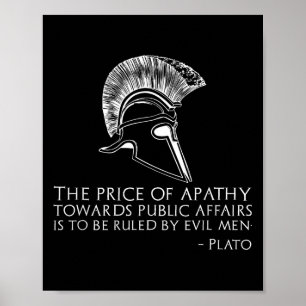 Plato Zitat über Apathy - antiker griechischer pol Poster