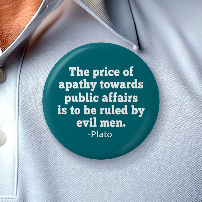Plato Zitat über die Apathy to Policies Button (Von Creator hochgeladen)