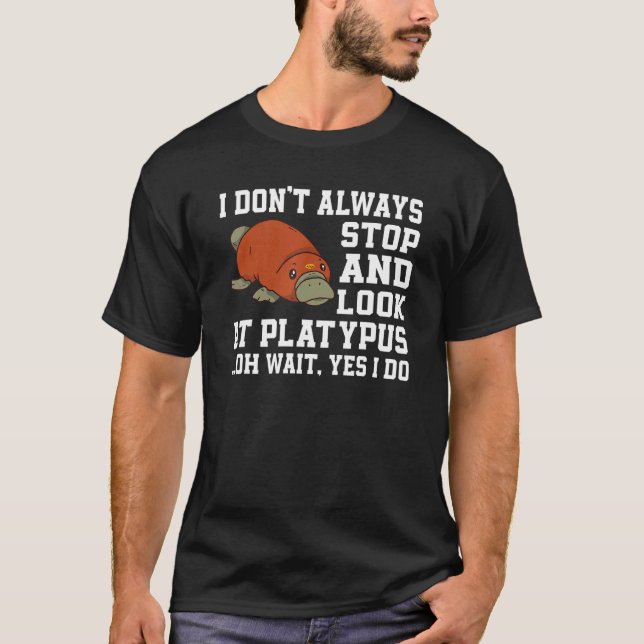 Platypus  Saying Love Platypuses T-Shirt (Vorderseite)