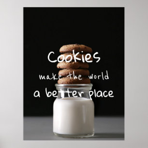 Plätzchen machen die Welt einen besseren Platz Poster