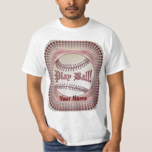 Play Ball Baseball T - Shirt