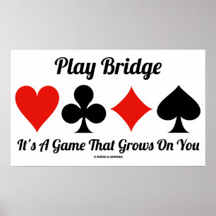 Play Bridge Es ist ein Spiel, das auf einem wächst Poster