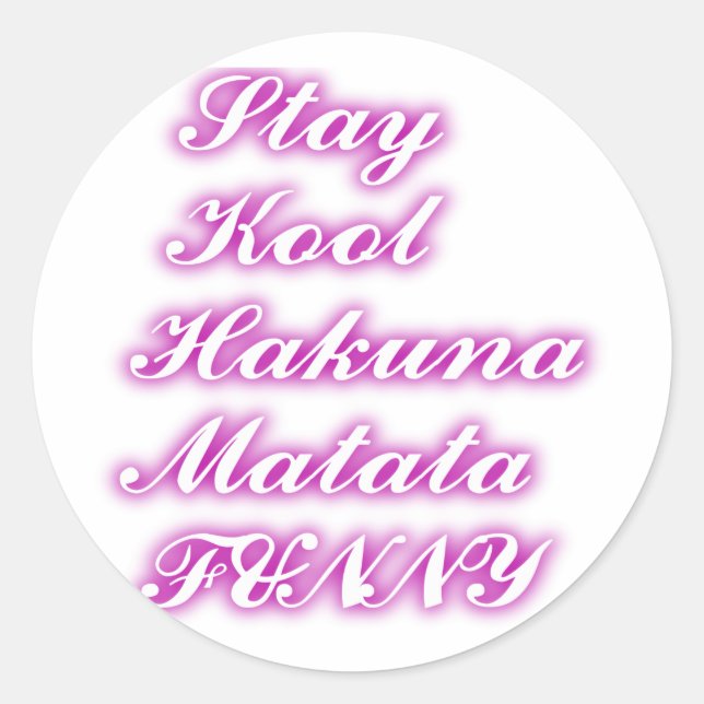 Play Cool Hakuna Matata .png Runder Aufkleber (Vorderseite)