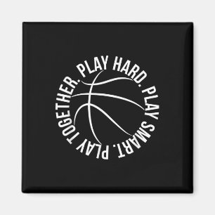 Play Hard Play Smart Play Together Hoops Logo Magnet
