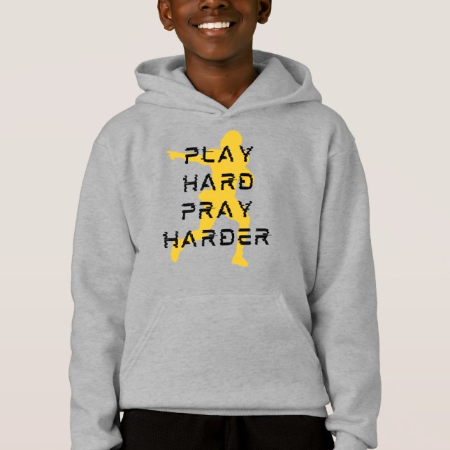 Play Hard, Pray Harder Hoodie (Vorderseite)