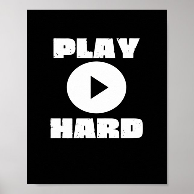 Play Hard Tri Blend Poster (Vorne)