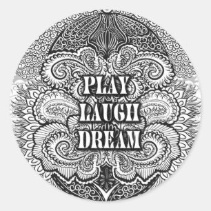 Play lagh dream - Positive Quote's Runder Aufkleber