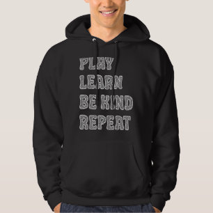 Play Learn be kind Repeat Anti Bullying Day 2022 U Hoodie