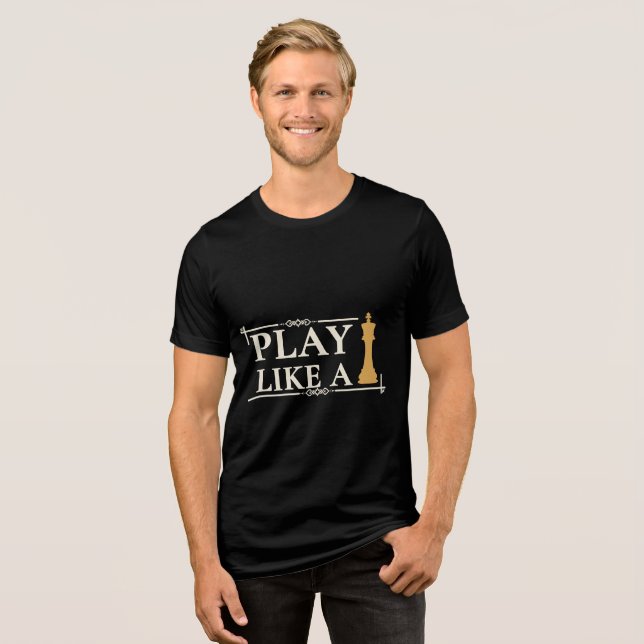 Play Like a King – Power Strategy Quote - Style B Tri-Blend Shirt (Vorderseite voll)