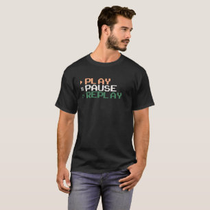 Play, Pause, Replay - Gamers & Music Lovers T-Shir T-Shirt
