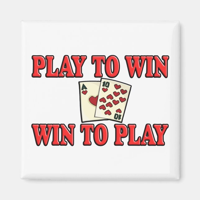 Play to Win - Win To Play - Blackjack Magnet (Vorne)