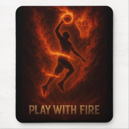Play With Fire Dunker Mousepad