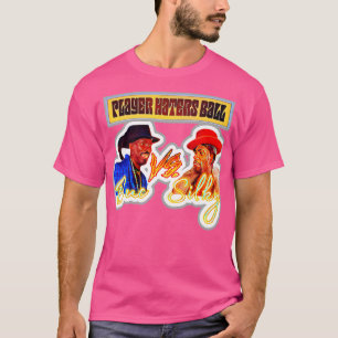 Player Haters Ball T-Shirt
