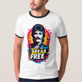 Playera ringer I Want to Break Free T-Shirt