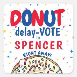 Playful Donut Delay: Abstimmung" Wahl farbig Quadratischer Aufkleber