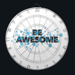 Playful, vibrant, bold, modern design Be Awesome Dartscheibe<br><div class="desc">Modern,  simple,  playful typographic design of a saying "Be Awesome". Cool,  urban,  trendy and vibrant graphic vector art</div>