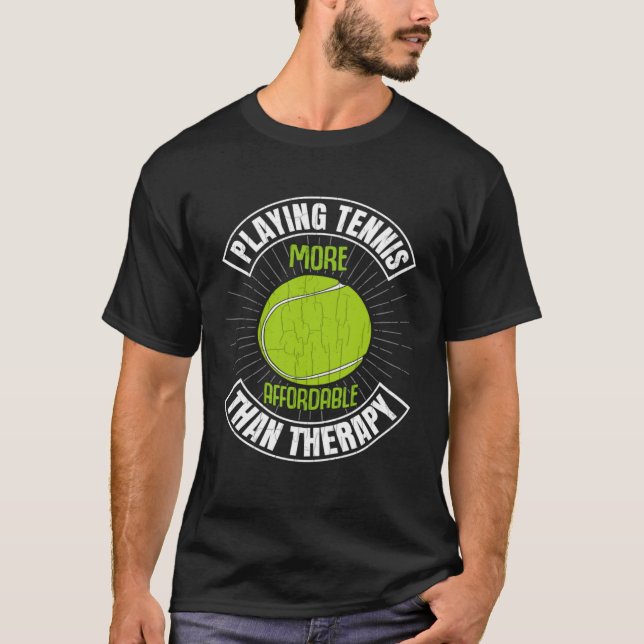 Playing Tennis Is Therapy  Sports Player Coach Gra T-Shirt (Vorderseite)