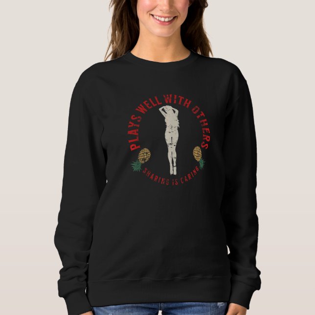 Plays Well With Others Swinger Pineapple Distresse Sweatshirt (Vorderseite)