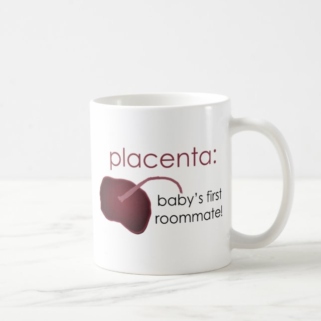 Plazenta, der erste Zimmergenosse des Babys Kaffeetasse (Rechts)