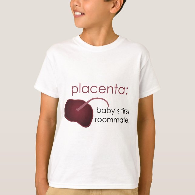 Plazenta, der erste Zimmergenosse des Babys T-Shirt (Vorderseite)