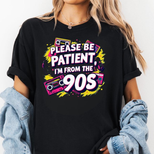 Please Be Patient with Me I'm from the 1900s  T-Shirt (Von Creator hochgeladen)