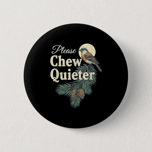 Please Chew Quieter Christmas Funny Novelty  Button (Vorderseite)