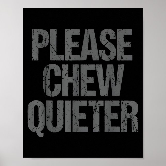 Please Chew Quieter Funny Introvert  Poster (Vorne)