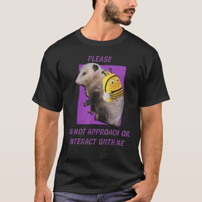 Please Do Not Approach Or Interact With Me T-Shirt (Vorderseite)