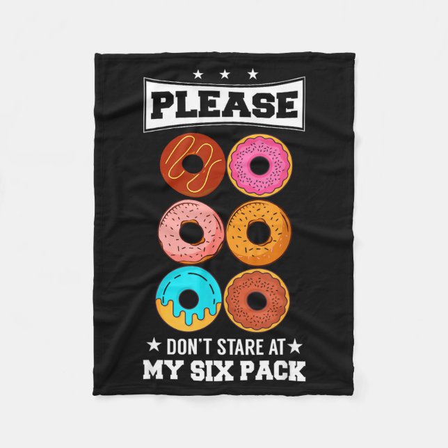 Please Don't Stare At My Six Pack Donut  Fleecedecke (Vorderseite)