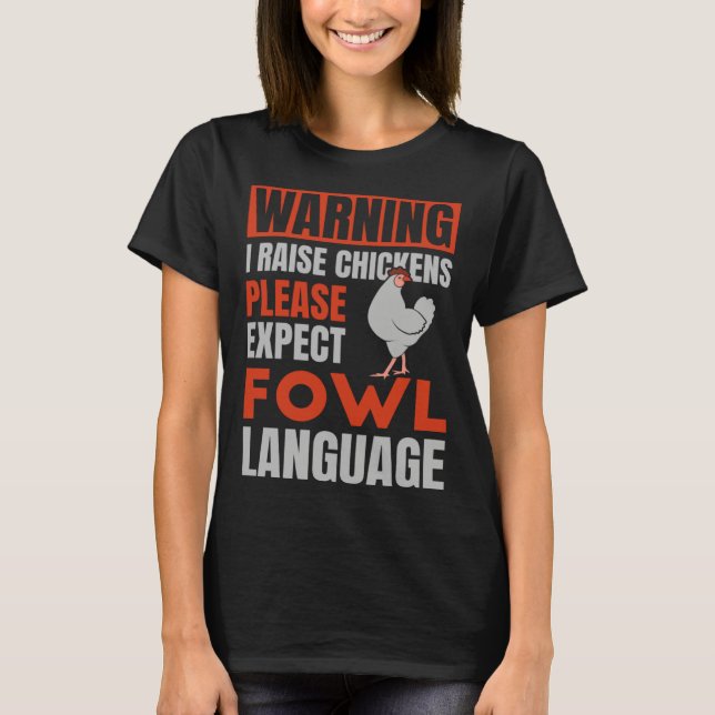 Please Expect Fowl Language  for Chicken Dad T-Shirt (Vorderseite)