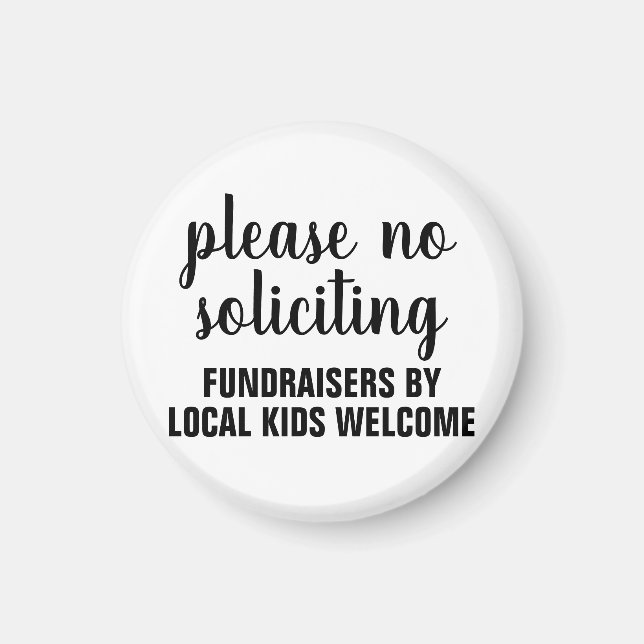 please no soliciting fundraisers by local kids magnet (Vorne)