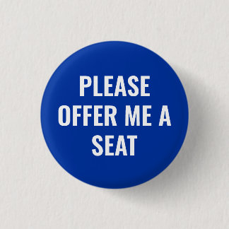 Please Offer Me a Seat - personalized text Button