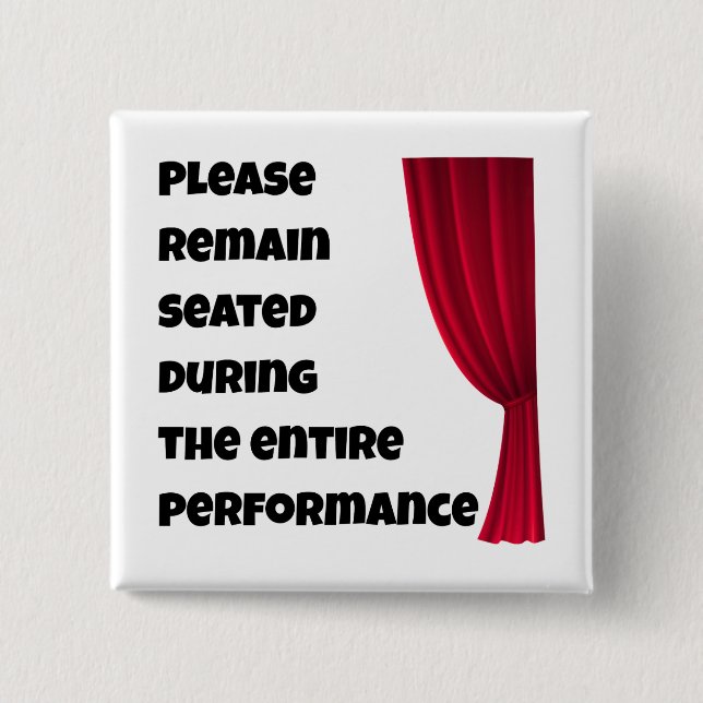 Please Remain Seated” Funny Bathroom Button (Vorderseite)