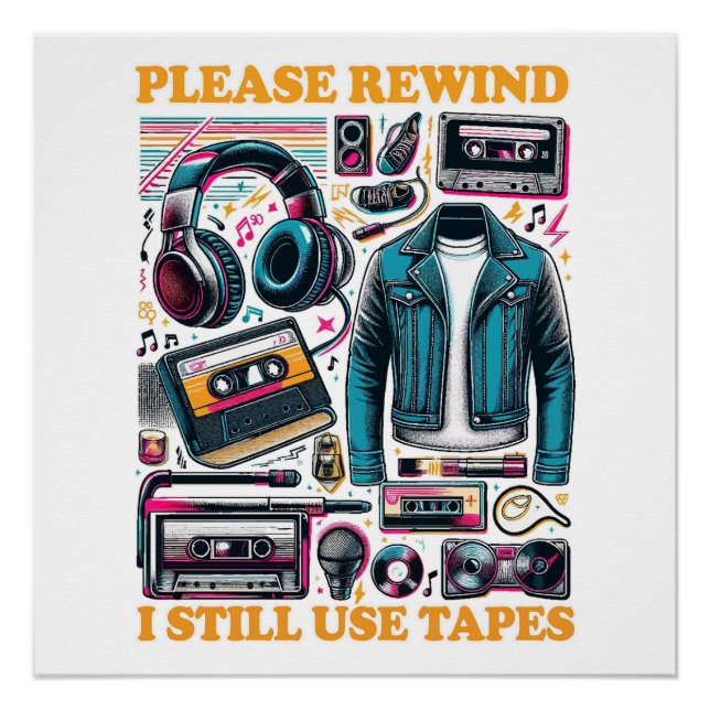 Please Rewind - I still Use Tabes Poster (Vorderseite)