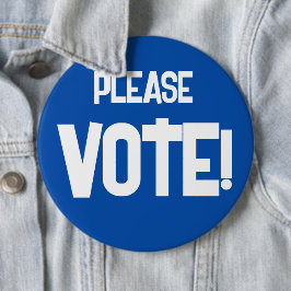 Please VOTE! Blue Campaign Button