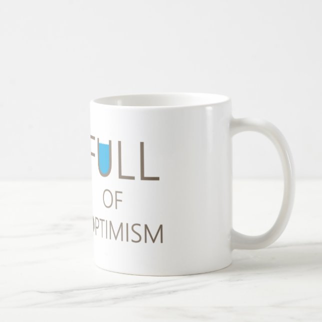 Plein d'optimisme - Mug optimiste (Droite)