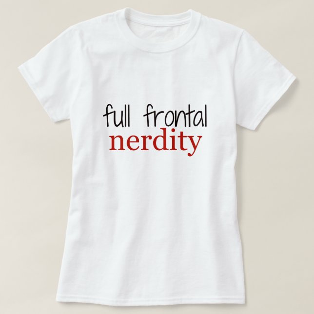 Pleins T-shirts frontaux de Nerdity (Design devant)
