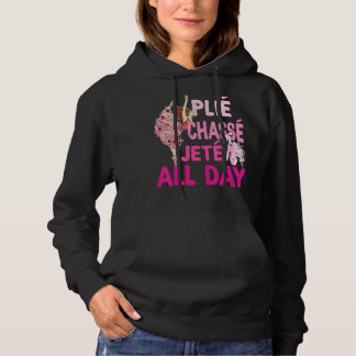 Plie Chasse Jete Tanzt Ballerina Da Hoodie