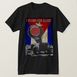 PLOMO CON ELLOS! T-Shirt