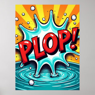 PLOP! Pop Art Comic Wasser Plakat Plakat