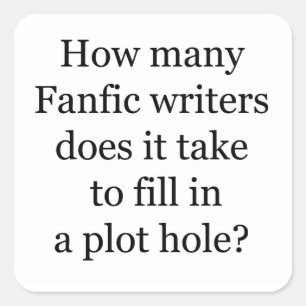 Plot Hole Quadratischer Aufkleber