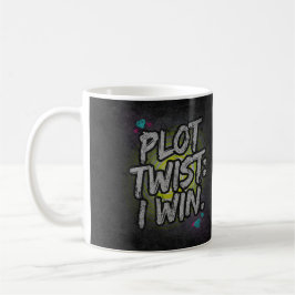 Plot Twist: Ich gewinne Kaffeetasse