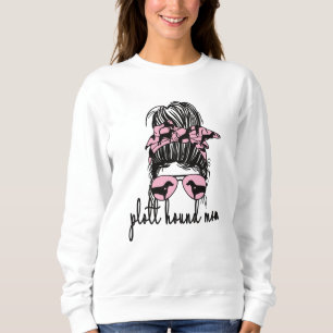 Plott Hound Mama Plott Hound Eigentümer Plott Hou Sweatshirt