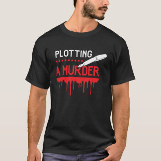 Plotten eines Mordautors Männer und Frauen Schrift T-Shirt