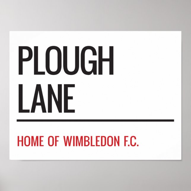 Plow Lane Stadium Street Sign Poster (Vorne)