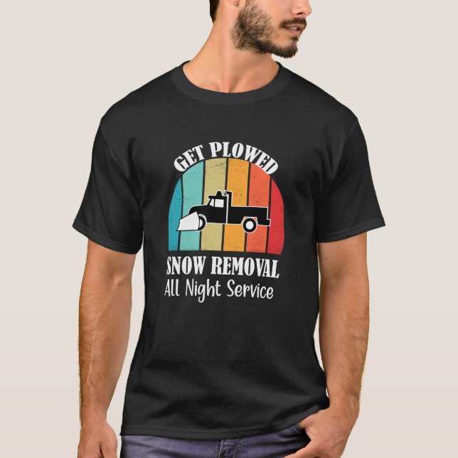 Plowed Snow-Removal All Night Service T-Shirt (Vorderseite)