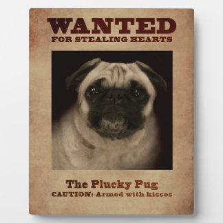 Plucky Mops Plaque Fotoplatte