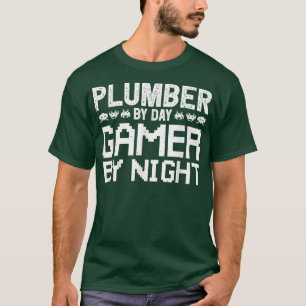 Plumber by day Gamer by Night for Gaming Architect T-Shirt