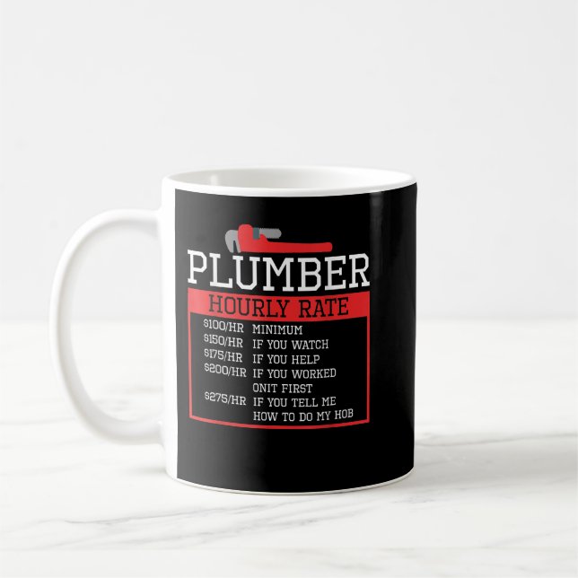 Plumber Funny Hourrate Kaffeetasse (Links)