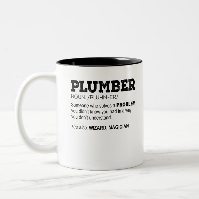 Plumber Noun. /Pluhm-er/ Jemand, der einen Zweifarbige Tasse (Links)
